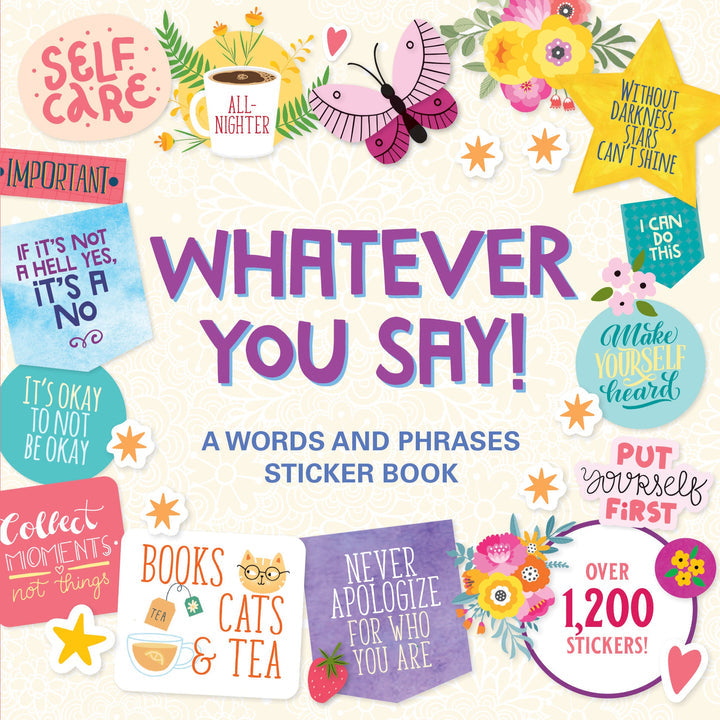Whatever You Say Sticker Book
