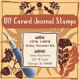 DIY Carved Journal Stamps Workshop at Atlas Stationers, Friday, November 6th, 12PM-1:30PM