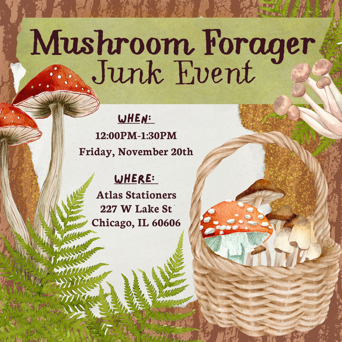 Mushroom Forager Junk Event at Atlas Stationers, Friday, November 20th, 12:00PM-1:30PM