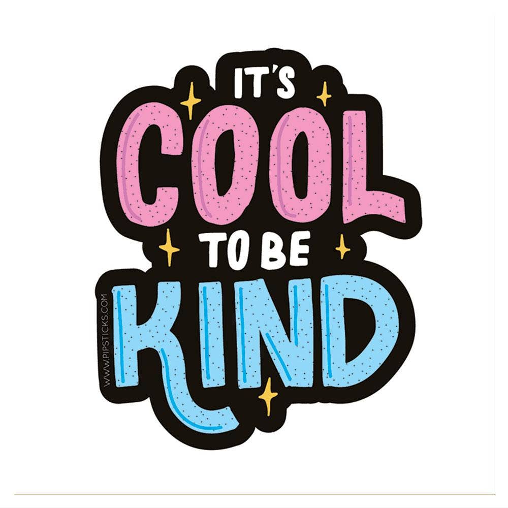Pipsticks Cool To Be Kind Vinyl